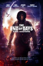 Watch The End of Days: Global Catastrophe Wootly