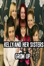 Watch Kelly and Her Sisters Grow Up Wootly