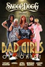 Watch Snoop Dogg Presents: The Bad Girls of Comedy Wootly