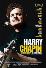 Watch Harry Chapin: When in Doubt, Do Something Wootly