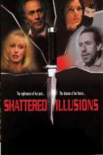 Watch Shattered Illusions Wootly