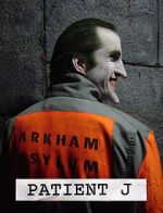 Watch Patient J (Joker) (Short 2005) Wootly