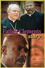 Watch The Father Clements Story Wootly