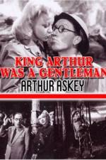 Watch King Arthur Was a Gentleman Wootly