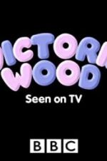 Watch Victoria Wood: Seen on TV Wootly