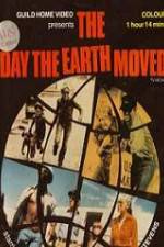 Watch The Day the Earth Moved Wootly