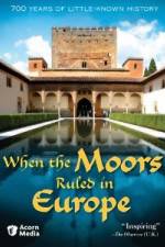 Watch When the Moors Ruled in Europe Wootly