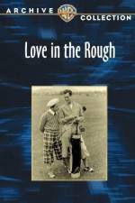 Watch Love in the Rough Wootly