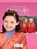 Watch An American Girl: Chrissa Stands Strong Wootly