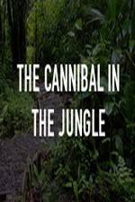 Watch The Cannibal In The Jungle Wootly