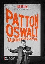 Watch Patton Oswalt: Talking for Clapping (TV Special 2016) Wootly