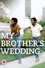 Watch My Brother\'s Wedding Wootly