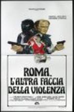 Watch Rome: The Other Side of Violence Wootly