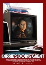 Watch Carrie\'s Doing Great (Short 2020) Wootly