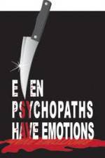 Watch Even Psychopaths Have Emotions Wootly