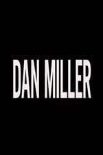 Watch Dan Miller Wootly