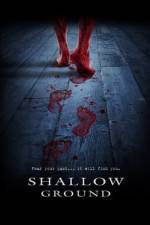 Watch Shallow Ground Wootly