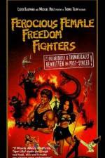 Watch Ferocious Female Freedom Fighters Wootly