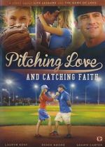 Watch Pitching Love and Catching Faith Wootly