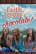 Watch Faith, Love & Chocolate Wootly