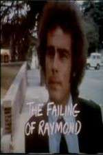 Watch The Failing of Raymond Wootly