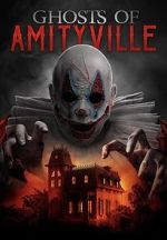 Watch Ghosts of Amityville Wootly