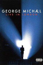 Watch George Michael: Live in London Wootly