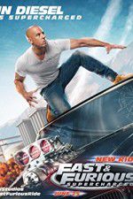 Watch Fast & Furious Supercharged Wootly