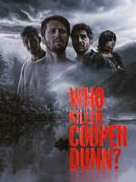 Watch Who Killed Cooper Dunn? Wootly