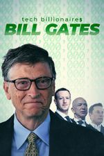 Watch Tech Billionaires: Bill Gates Wootly