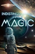 Watch Indistinguishable from Magic Wootly