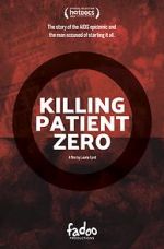 Watch Killing Patient Zero Wootly