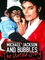 Watch Michael Jackson and Bubbles: The Untold Story Wootly