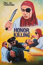 Watch Honor Killing Wootly