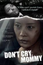 Watch Dont Cry Mommy Wootly