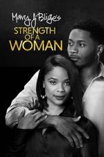 Watch Strength of a Woman Wootly