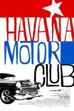 Watch Havana Motor Club Wootly