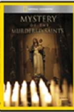 Watch National Geographic Explorer Mystery of the Murdered Saints Wootly