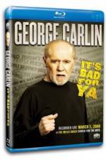 Watch George Carlin... It's Bad for Ya! Wootly