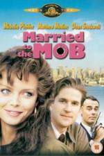 Watch Married to the Mob Wootly