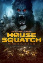 Watch House Squatch Wootly