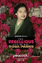 Watch The Rebellious Life of Mrs. Rosa Parks Wootly