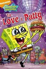 Watch SpongeBob SquarePants: To Love A Patty Wootly