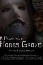 Watch A Haunting at Hobbs Grove Wootly