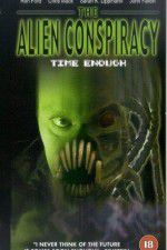 Watch Time Enough: The Alien Conspiracy Wootly