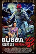 Watch Bubba the Redneck Werewolf Wootly