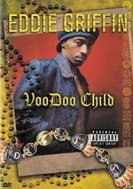 Watch Eddie Griffin: Voodoo Child Wootly