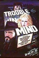 Watch Trouble in Mind Wootly