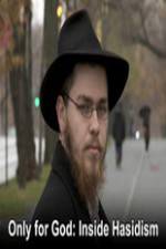 Watch Only for God: Inside Hasidism Wootly