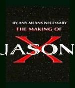 Watch By Any Means Necessary: The Making of \'Jason X\' Wootly